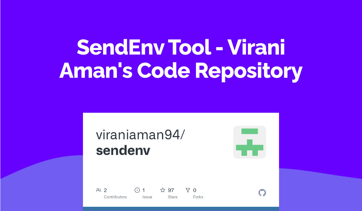 SendEnv Tool - Virani Aman's Code Repository