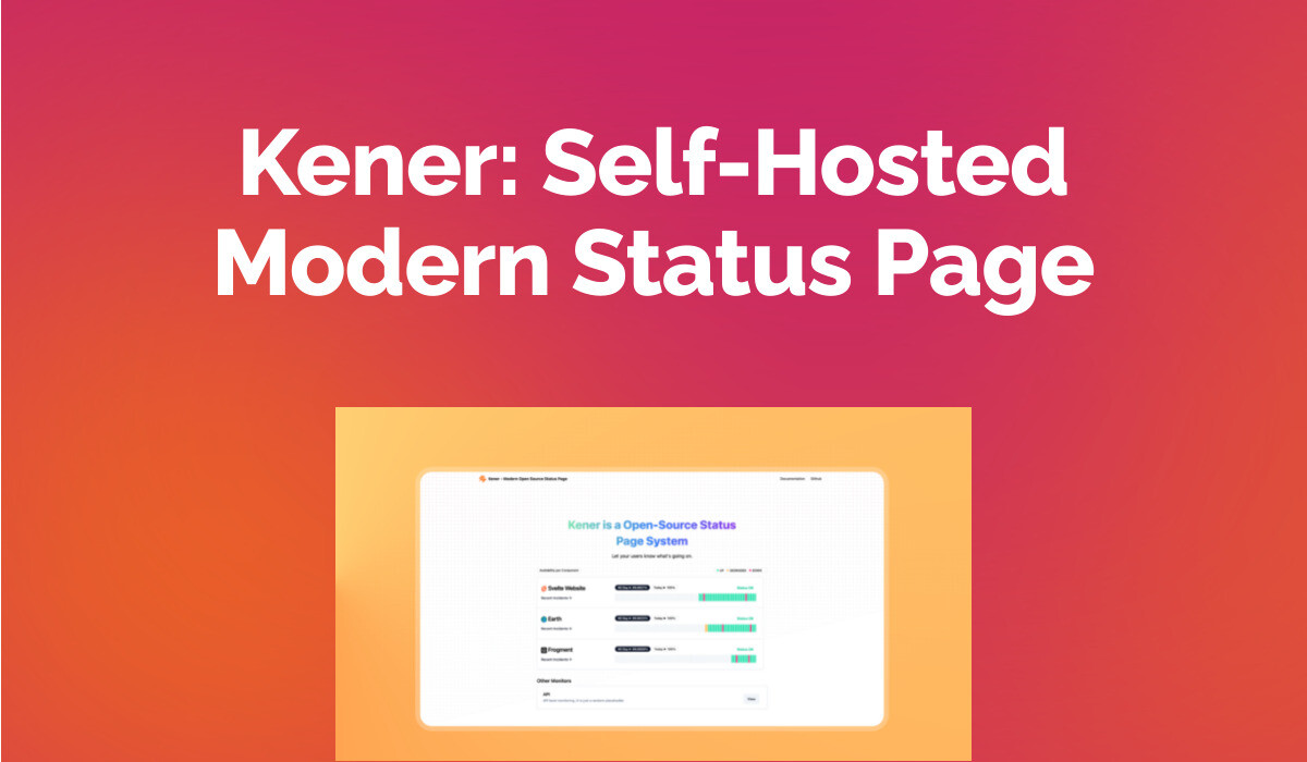 Kener: Self-Hosted Modern Status Page