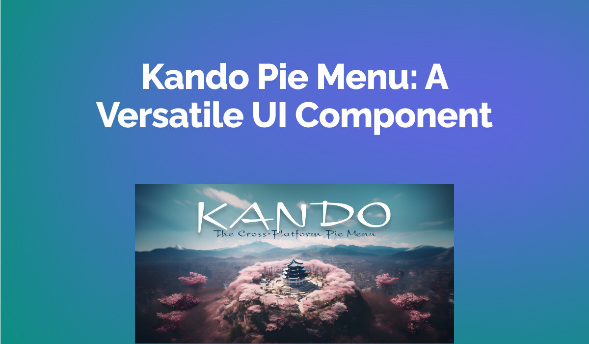 Kando Pie Menu: A Versatile UI Component
