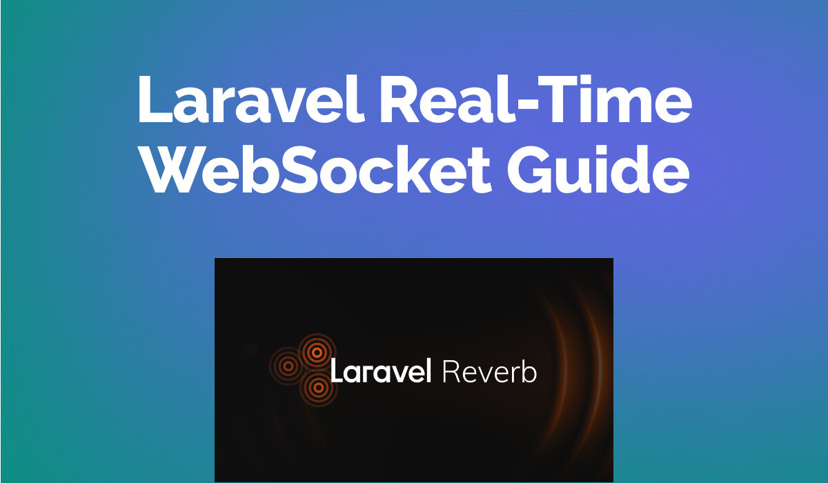 Laravel Real-Time WebSocket Guide