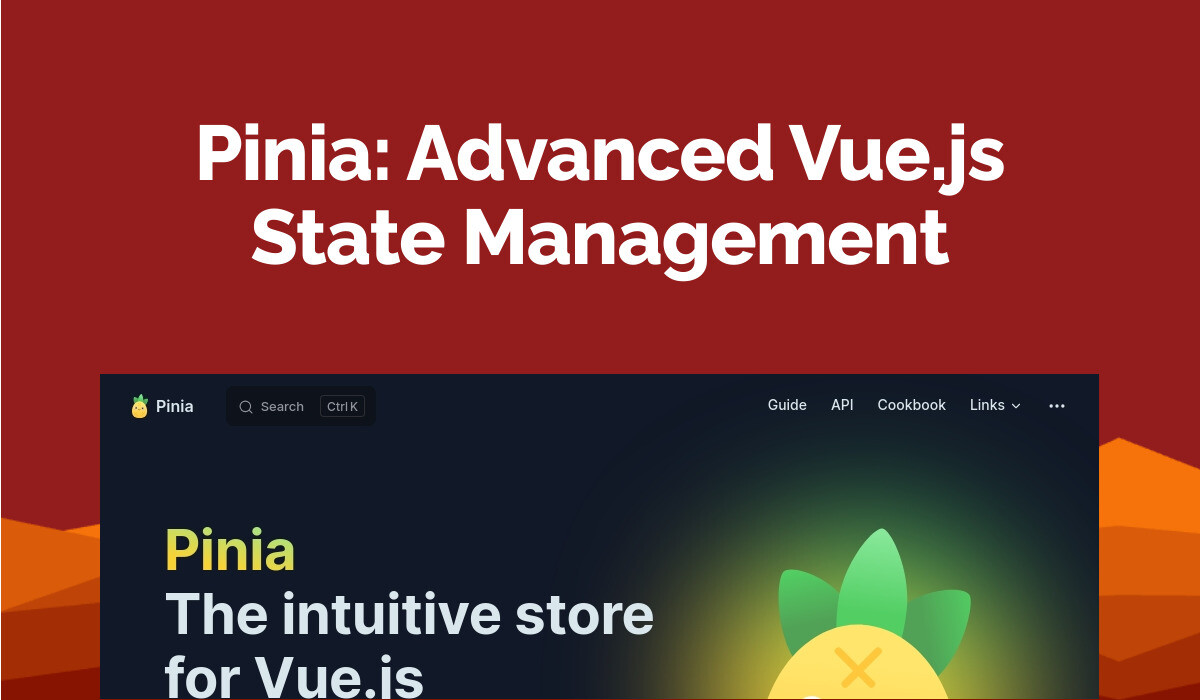 Pinia: Advanced Vue.js State Management