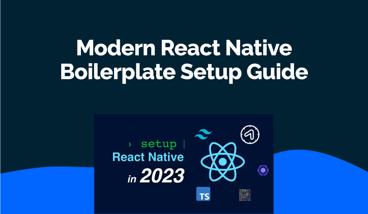 Modern React Native Boilerplate Setup Guide