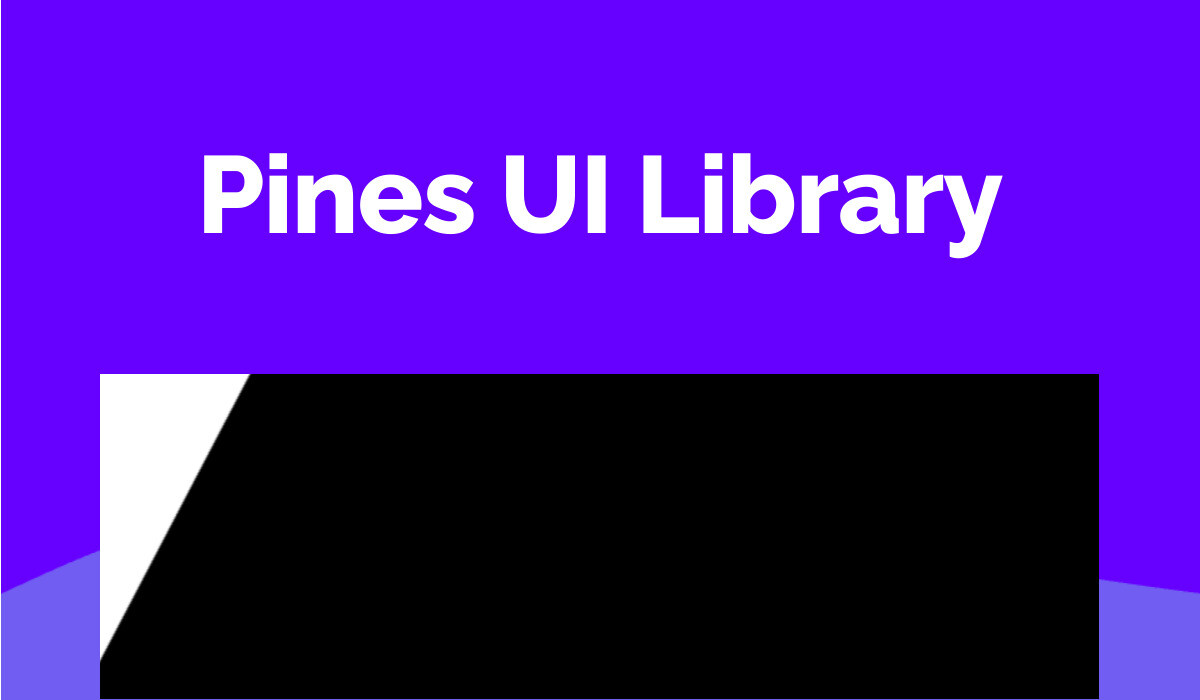Pines UI Library
