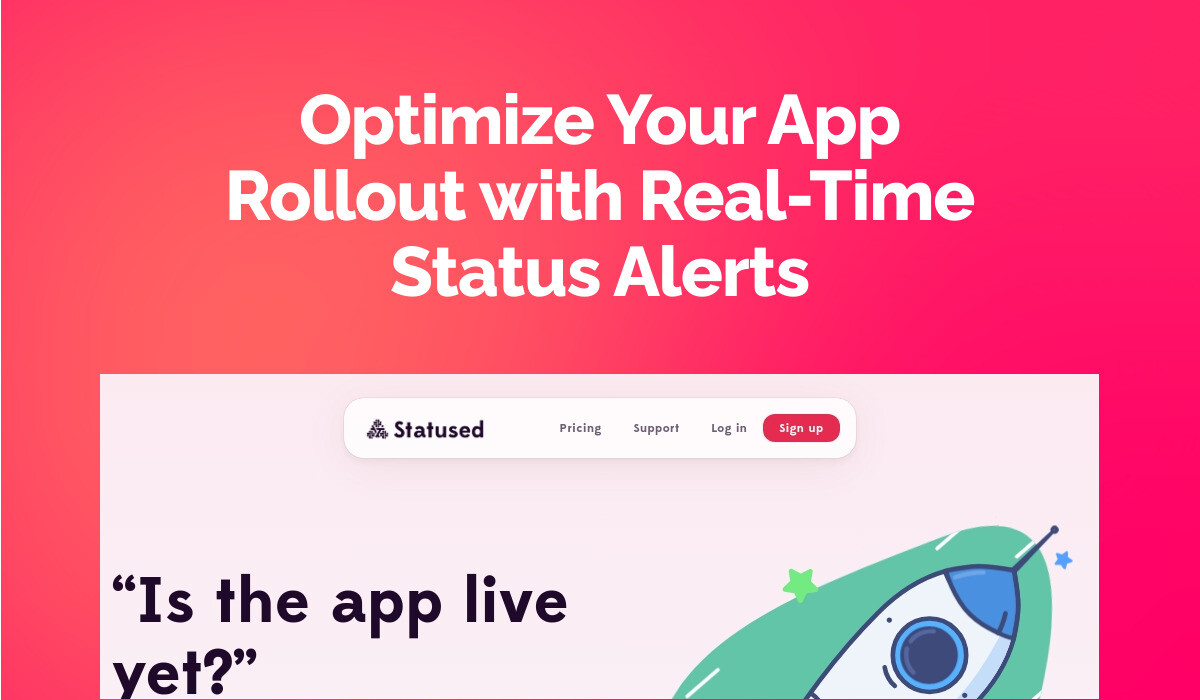 Optimize Your App Rollout with Real-Time Status Alerts