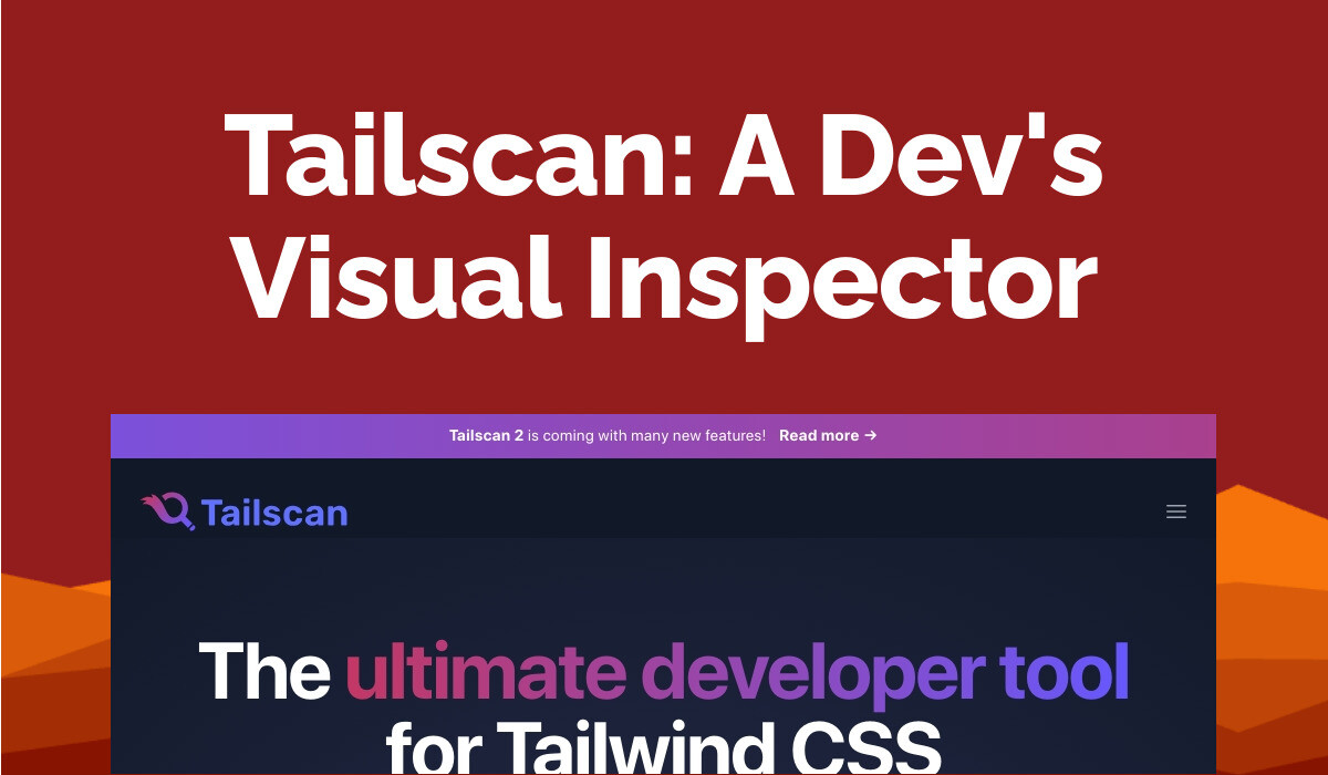 Tailscan: A Dev's Visual Inspector